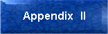 Appendix II